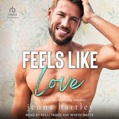 Feels Like Love – omslag til lydbogen af Jenna Hartley