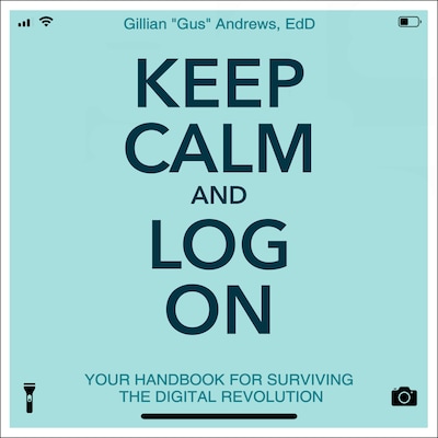 Keep Calm and Log On – omslag til lydbogen af Gillian "Gus" Andrews