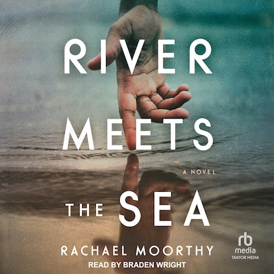 River Meets the Sea – omslag til lydbogen af Rachael Moorthy