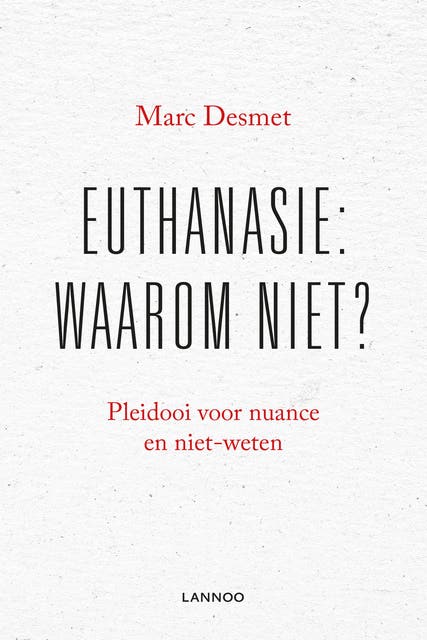 Euthanasie: waarom niet? – omslag van het luisterboek van Marc Desmet