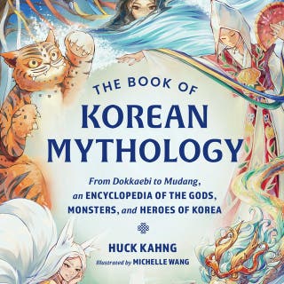 The Book of Korean Mythology: From Dokkaebi to Mudang, an Encyclopedia of the Gods, Monsters, and Heroes of Korea – omslag till ljudboken av Huck Kahng