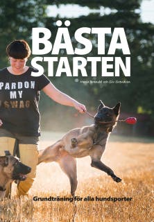 Bästa starten : Grundträning för alla hundsporter – omslag till ljudboken av Maria Brandel,Siv Svendsen