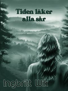 Tiden läker alla sår