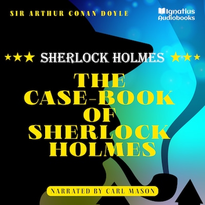 The Case-Book of Sherlock Holmes