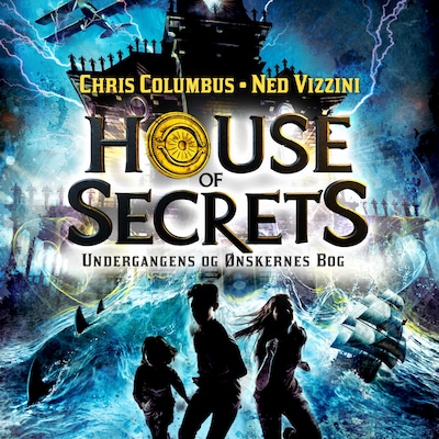 House of Secrets #1: Undergangens og Ønskernes Bog – omslag til lydbogen af Chris Columbus, Ned Vizzini