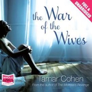 The War of the Wives – okładka audiobooka, autor Tamar Cohen