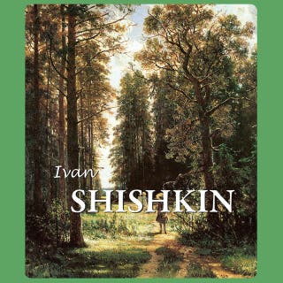 Ivan Shishkin: Russian Pines and Silent Beauty
