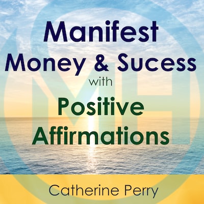 Manifest Money and Success with Positive Affirmations – omslag til lydbogen af Joel Thielke