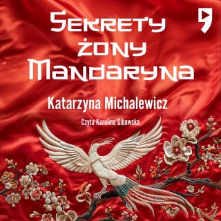 Sekrety żony Mandaryna – okładka audiobooka, autor Katarzyna Michalewicz