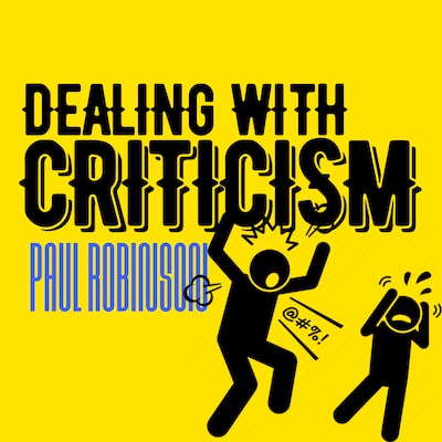 Dealing With Criticism – omslag til lydbogen af Paul Robinson