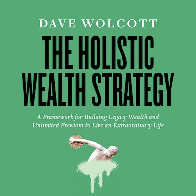 The Holistic Wealth Strategy