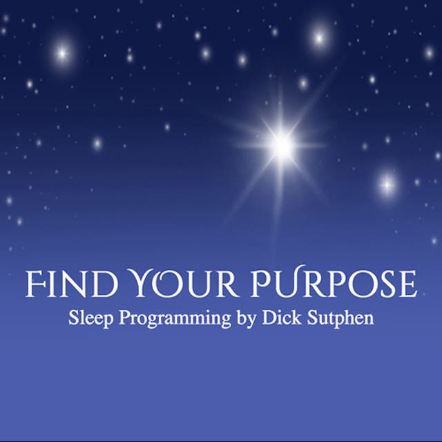 Find Your Purpose Sleep Programming – omslag til lydbogen af Dick Sutphen