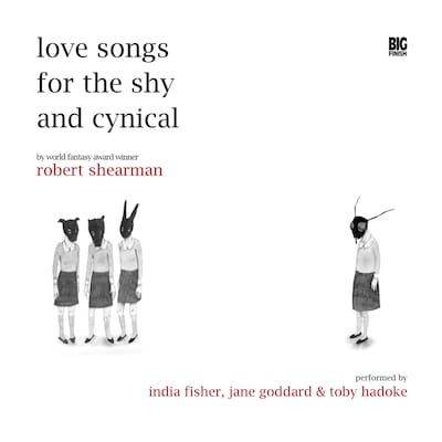 Love Songs for the Shy and Cynical (Unabridged)