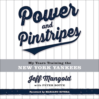 Power and Pinstripes – omslag til lydbogen af Peter Botte, Jeff Mangold