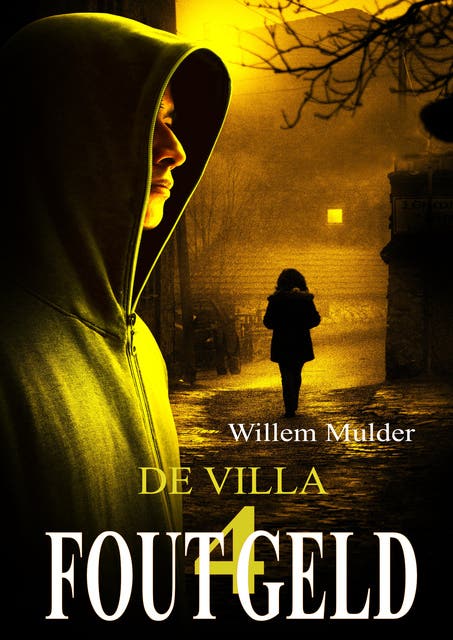 Fout Geld-4: De Villa – omslag van het luisterboek van Willem Mulder