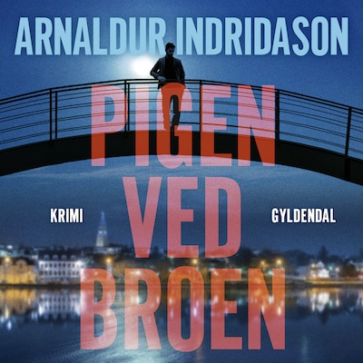 Pigen ved broen – omslag til lydbogen af Arnaldur Indriðason
