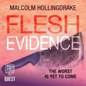 Flesh Evidence (DCI Bennett Book 3) – okładka audiobooka, autor Malcolm Hollingdrake