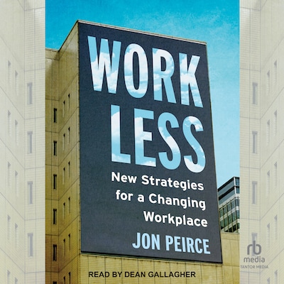 Work Less – omslag til lydbogen af Jon Peirce