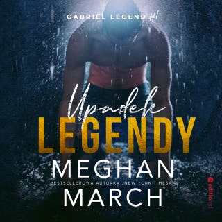 Upadek legendy – okładka audiobooka, autor Meghan March