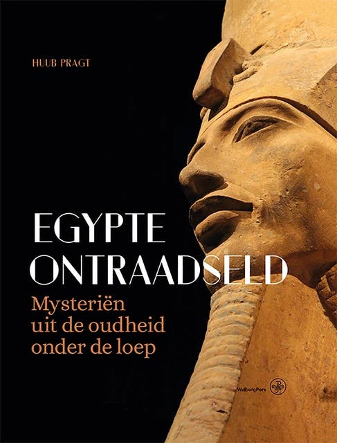 Egypte ontraadseld: Mysteriën uit de oudheid onder de loep – omslag van het luisterboek van Huub Pragt