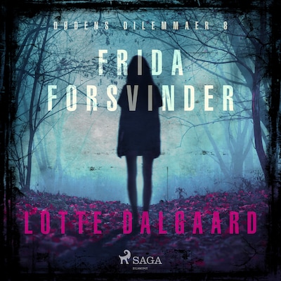 Dødens Dilemmaer 8 - Frida forsvinder – omslag til lydbogen af Lotte Dalgaard
