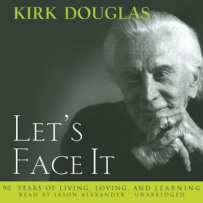 Let’s Face It – omslag til lydbogen af Kirk Douglas