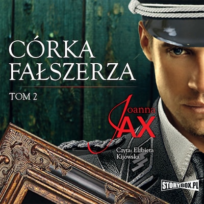Córka fałszerza. Tom 2 – okładka audiobooka, autor Joanna Jax