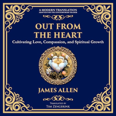 Out from the Heart – omslag til lydbogen af James Allen, Tim Zengerink