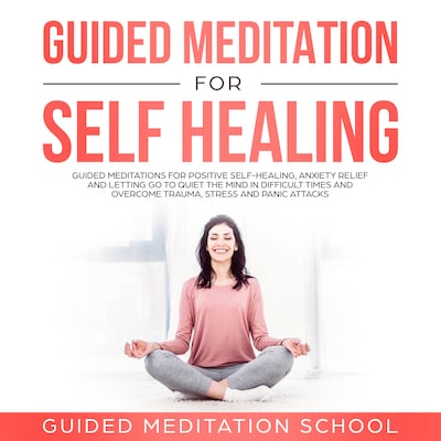 Guided Meditation for Self-Healing – omslag van het luisterboek van Guided Meditation School