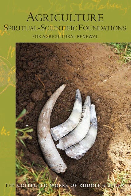 Agriculture, Spiritual-Scientific Foundations: for Agricultural Renewal – omslag til lydbogen af Rudolf Steiner