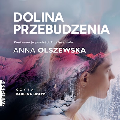 Dolina Przebudzenia – okładka audiobooka, autor Anna Olszewska