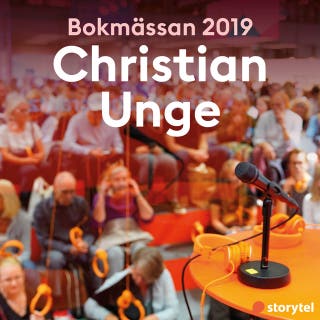 Bokmässan 2019 Christian Unge – omslag till ljudboken av Storytel på Bokmässan 2019