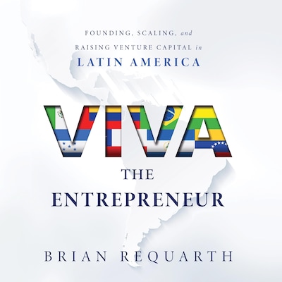 Viva the Entrepreneur – omslag van het luisterboek van Brian Requarth