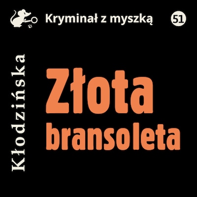 Złota bransoleta – okładka książki, autor Anna Kłodzińska