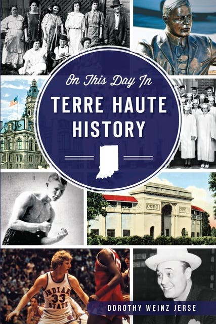 On This Day in Terre Haute History – omslag til lydbogen af Dorothy Weinz Jerse
