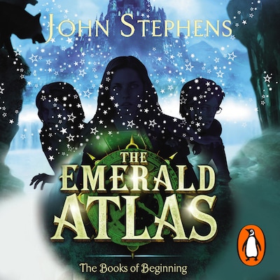 The Emerald Atlas:The Books of Beginning 1 – omslag til lydbogen af John Stephens