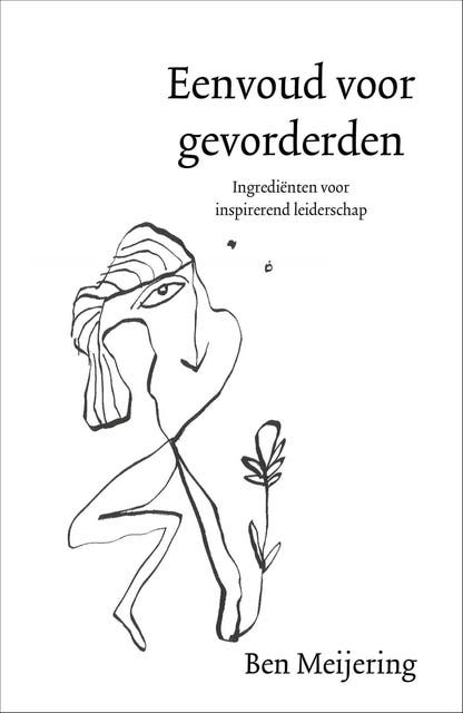 Eenvoud voor gevorderden: ingrediënten voor inspirerend leiderschap