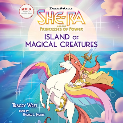 Island of Magical Creatures - She-Ra and the Princesses of Power, Book 2 (Unabridged)