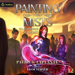 Claddings of Light: Painting the Mists, Book 12