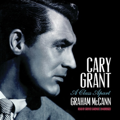 Cary Grant – omslag til lydbogen af Graham McCann