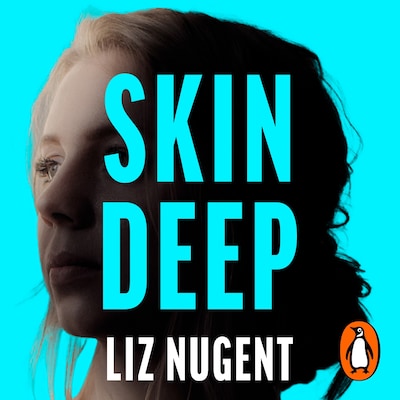 Skin Deep – omslag til lydbogen af Liz Nugent
