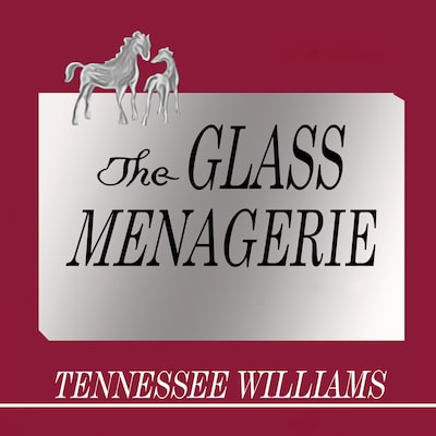 The Glass Menagerie – omslag til lydbogen af Tennessee Williams
