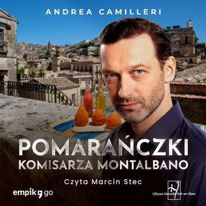 Pomarańczki komisarza Montalbano. Komisarz Montalbano. Tom 4.7 – okładka audiobooka, autor Andrea Camilleri