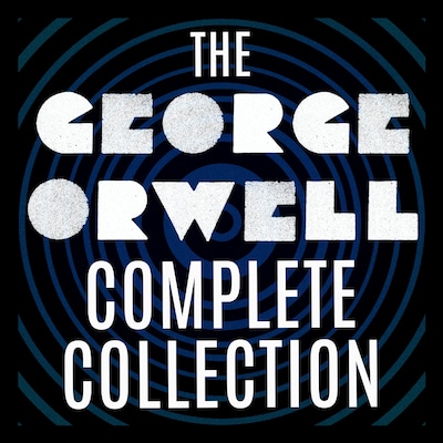 The George Orwell Complete Collection – omslag til lydbogen af George Orwell