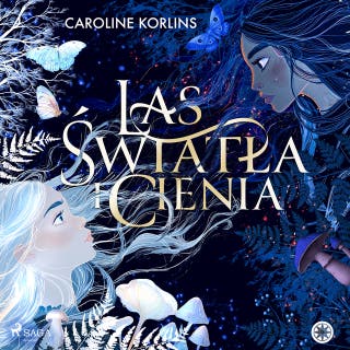 Las światła i cienia – okładka audiobooka, autor Caroline Korlins