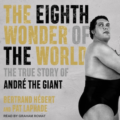 The Eighth Wonder of the World – omslag til lydbogen af Bertrand Hébert, Pat Laprade