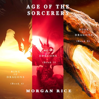 Age of the Sorcerers bundle: Ring of Dragons (#4), Crown of Dragons (#5), and Dusk of Dragons (#6) – omslag til lydbogen af Morgan Rice
