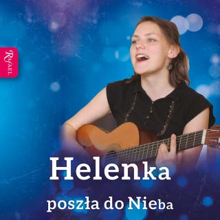 HELENKA POSZŁA DO NIEBA – okładka audiobooka, autor Małgorzata Pabis