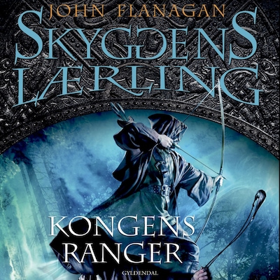 Skyggens lærling 12 - Kongens Ranger – omslag til lydbogen af John Flanagan