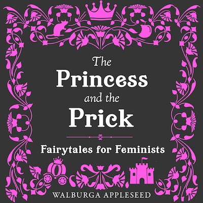 The Princess and the Prick